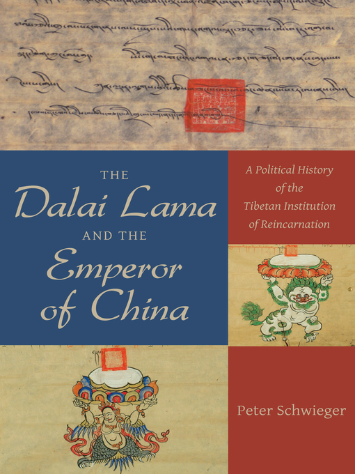 Title details for The Dalai Lama and the Emperor of China by Peter Schwieger - Available